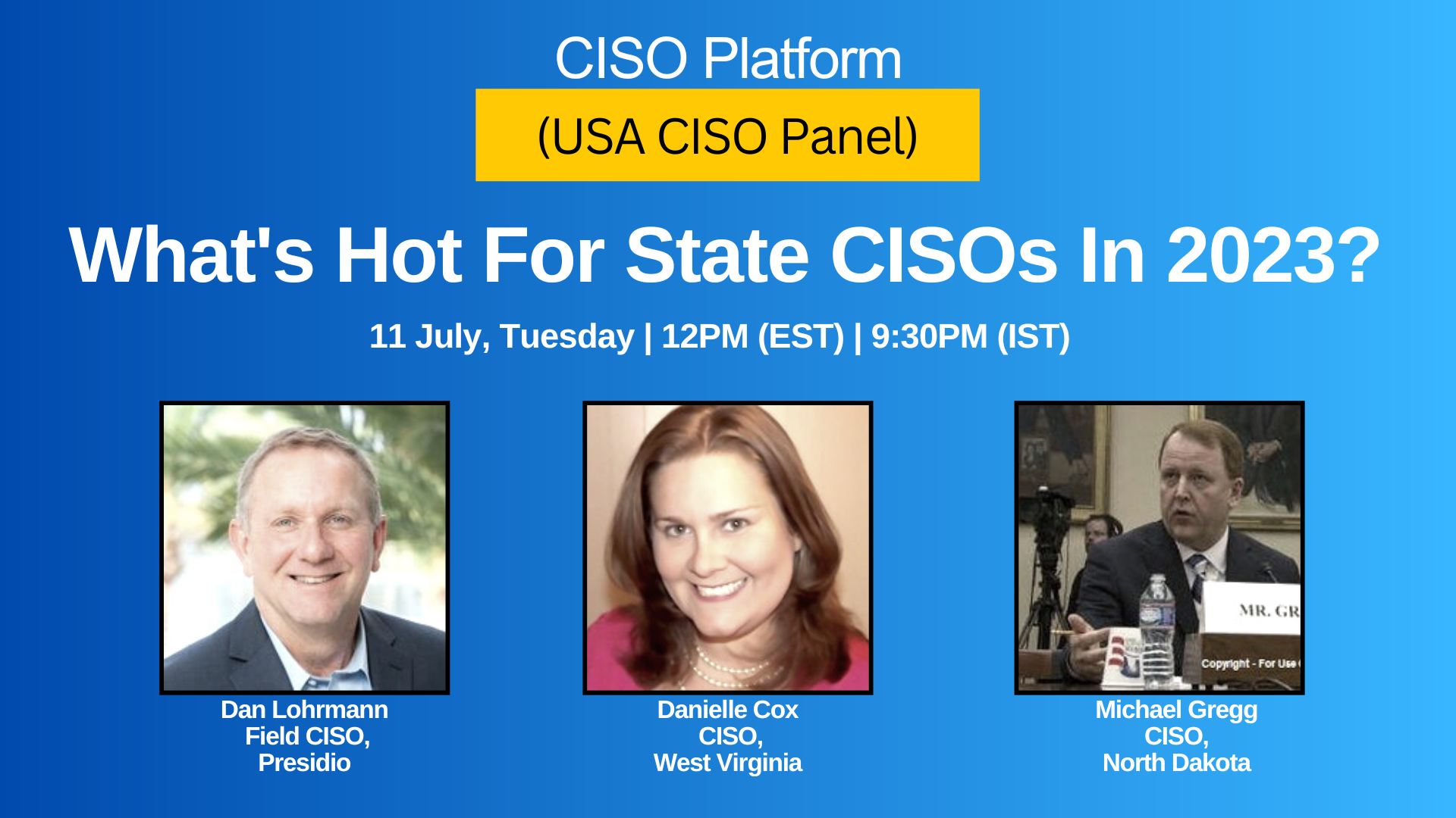 (USA CISO Panel) Dan Lohrmann (Field CISO, Presidio), Danielle Cox